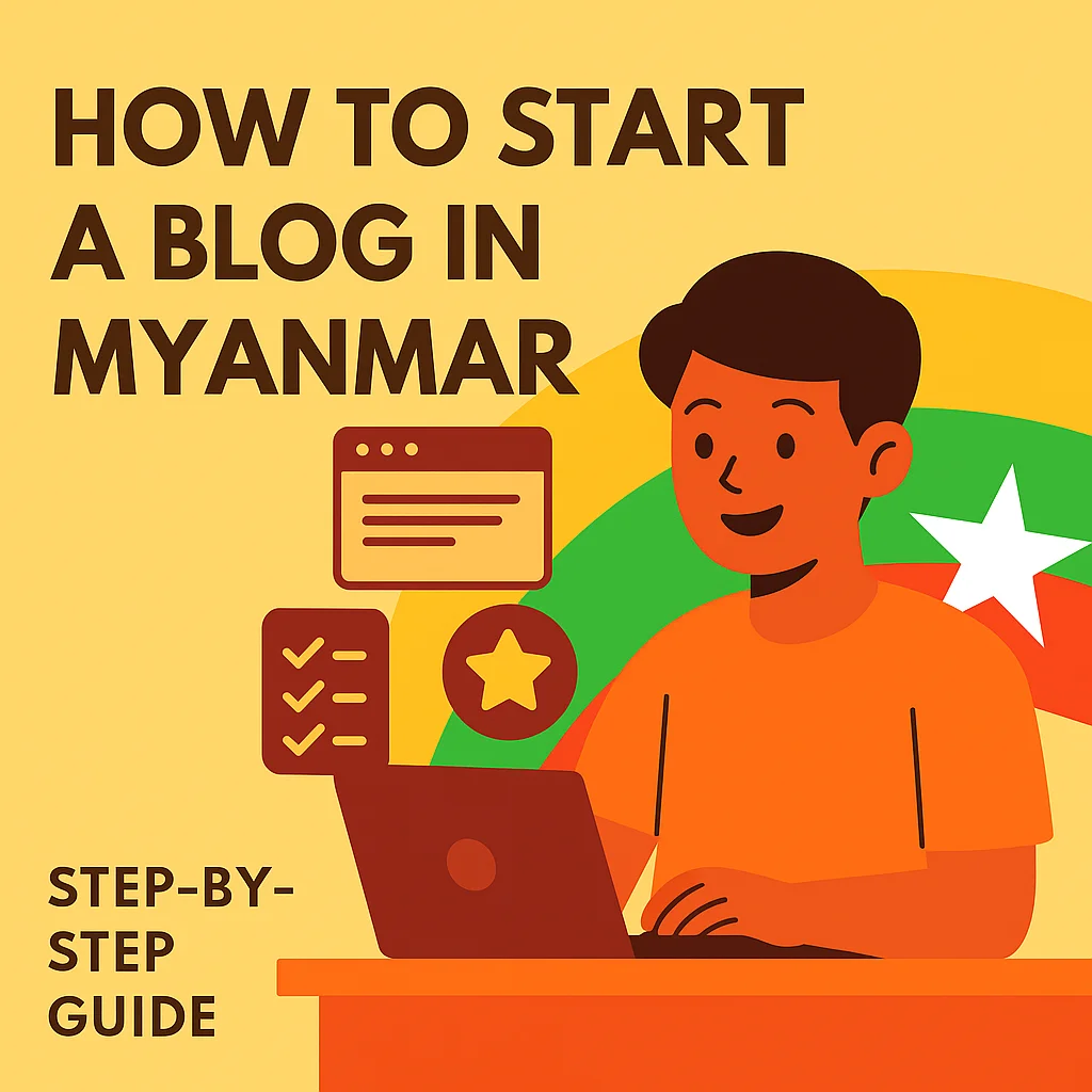 Start a Blog in Myanmar